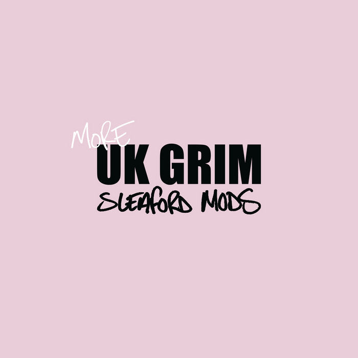 SLEAFORD MODS - More UK Grim (Vinyle)