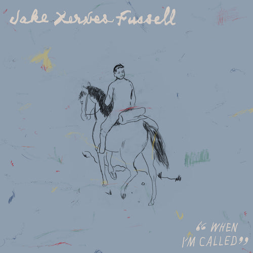 JAKE XERXES FUSSELL - When I'm Called (Vinyle)