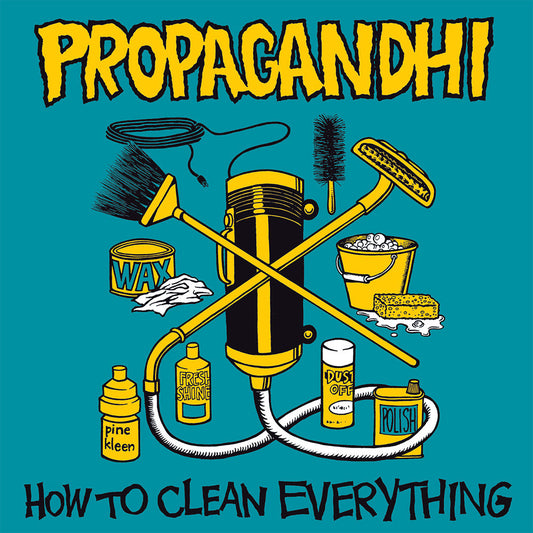 PROPAGANDHI - How To Clean Everything (Vinyle) PRÉCOMMANDE