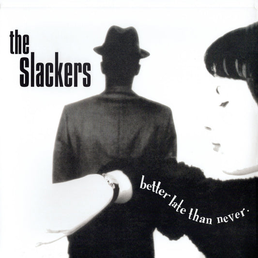 THE SLACKERS - Better Late Than Never (Vinyle)