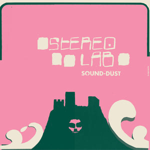 STEREOLAB - Sound-Dust (Vinyle) PRÉCOMMANDE