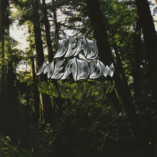 DEAD MEADOW - Old Growth (Vinyle)