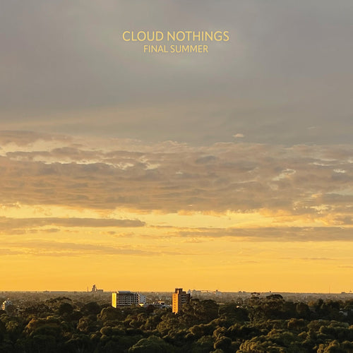CLOUD NOTHINGS - Final Summer (Vinyle) PRÉCOMMANDE