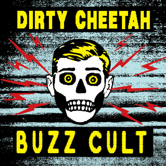 DIRTY CHEETAH - Buzz Cult (Vinyle)