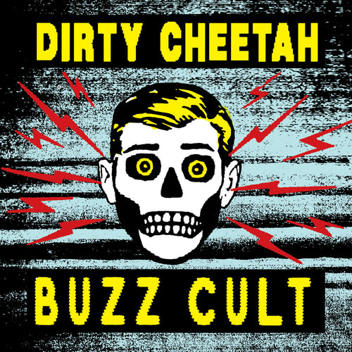 DIRTY CHEETAH - Buzz Cult (Vinyle)