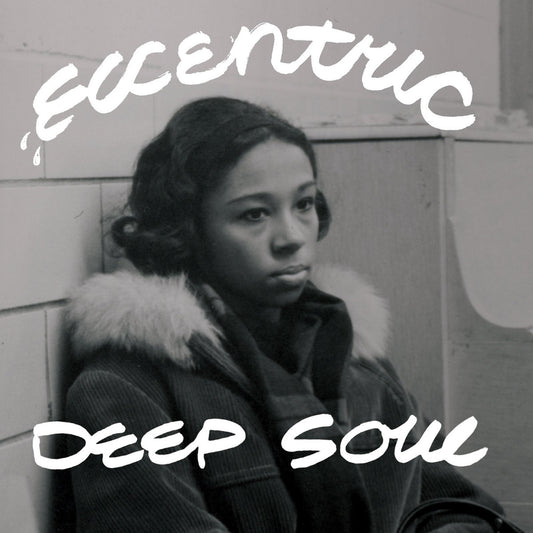 ARTISTES VARIÉS - Eccentric Deep Soul (Vinyle)