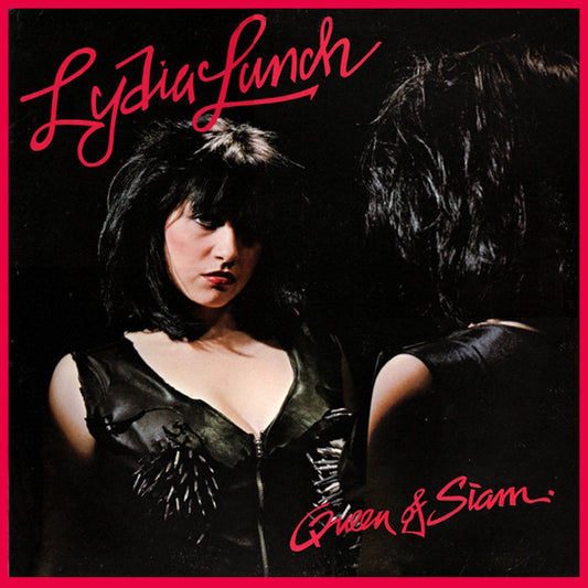 LYDIA LUNCH - Queen Of Siam (Vinyle)
