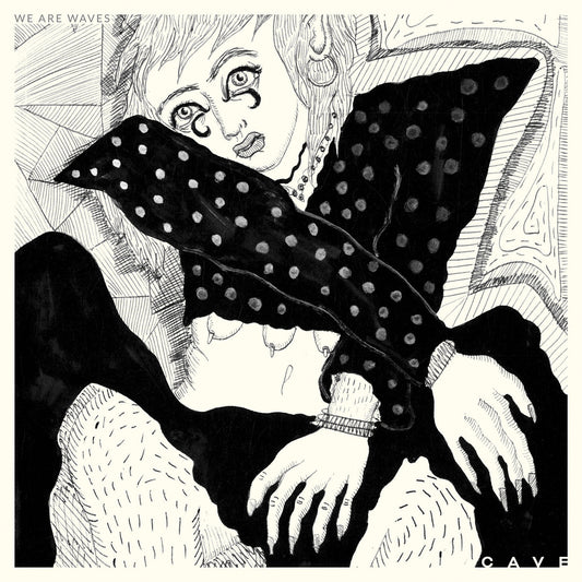 WE ARE WAVES - Cave (Vinyle)