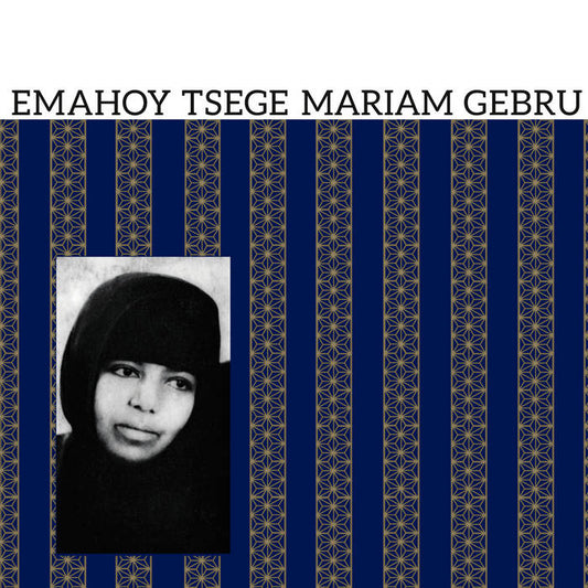 EMAHOY TSEGE MARIAM GEBRU - Emahoy Tsege Mariam Gebru (Vinyle)