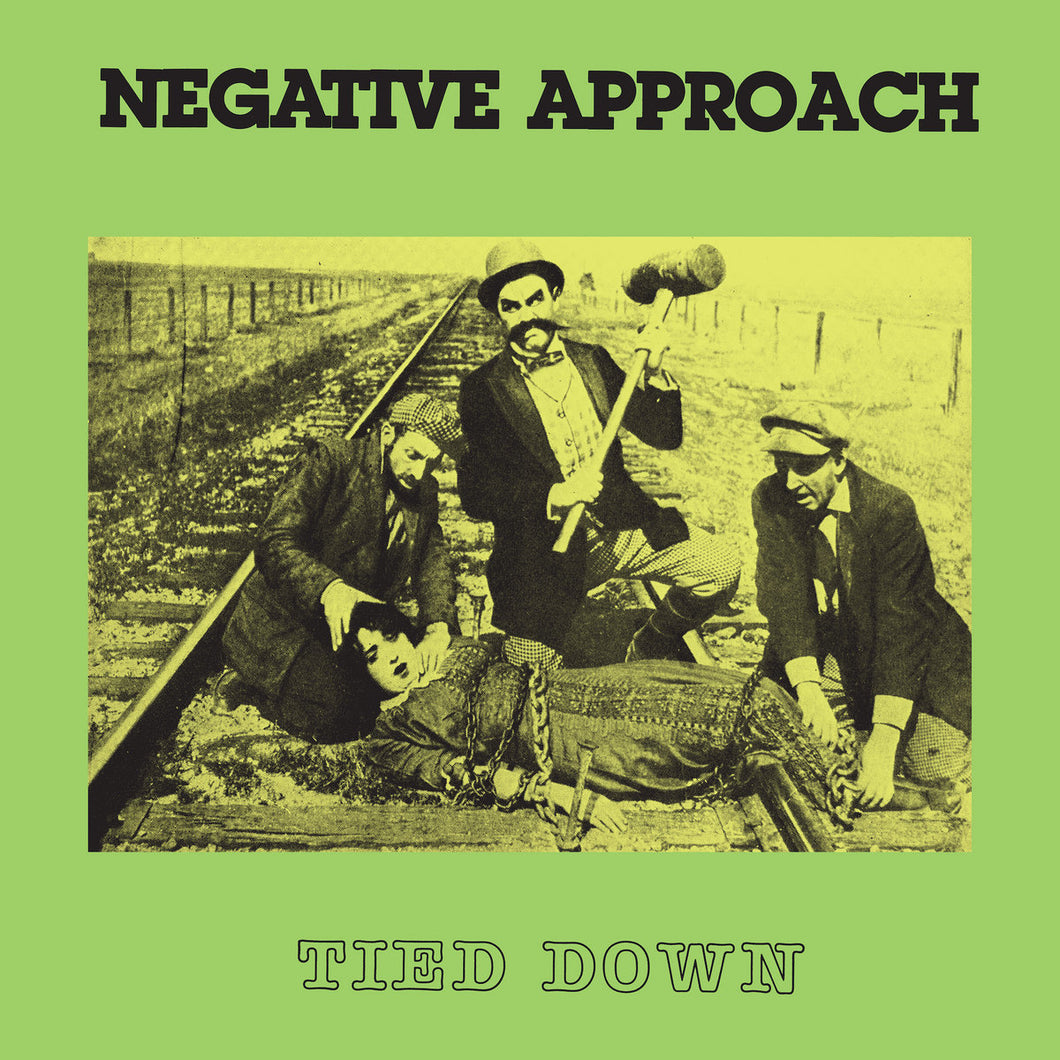 NEGATIVE APPROACH - Tied Down (Vinyle)