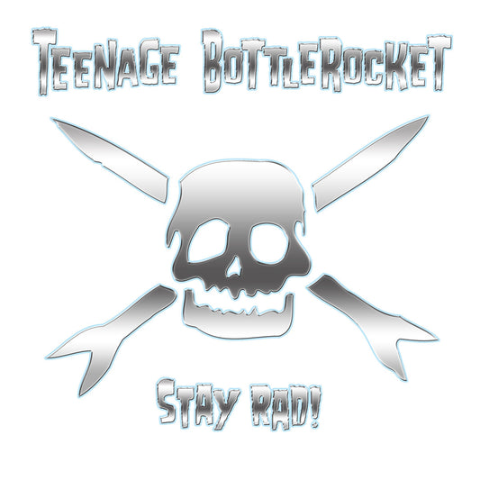 TEENAGE BOTTLEROCKET - Stay Rad! (Vinyle) PRÉCOMMANDE (31 juillet)