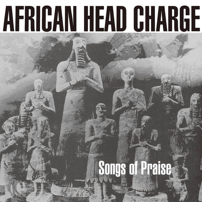 AFRICAN HEAD CHARGE - Songs Of Praise (Vinyle)