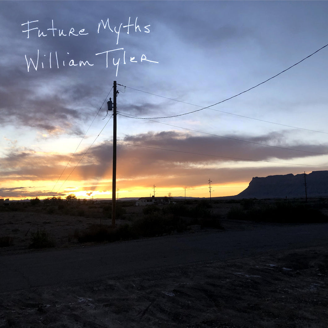 WILLIAM TYLER - Future Myths (Vinyle)