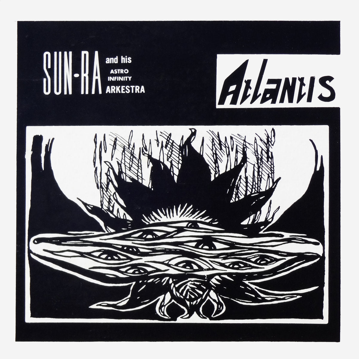 SUN RA AND HIS ASTRO INFINITY ARKESTRA - Atlantis (Vinyle)