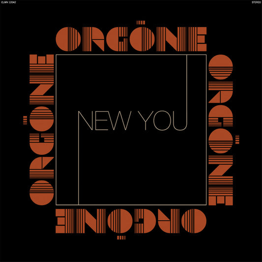 ORGONE - New You (Vinyle) PRÉCOMMANDE (31 juillet)