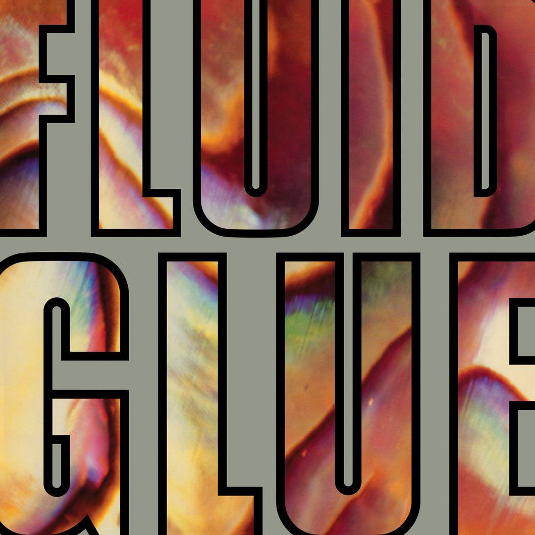 FLUID - Glue (Vinyle)