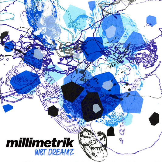MILLIMETRIK - Wet Dreamz (Vinyle)