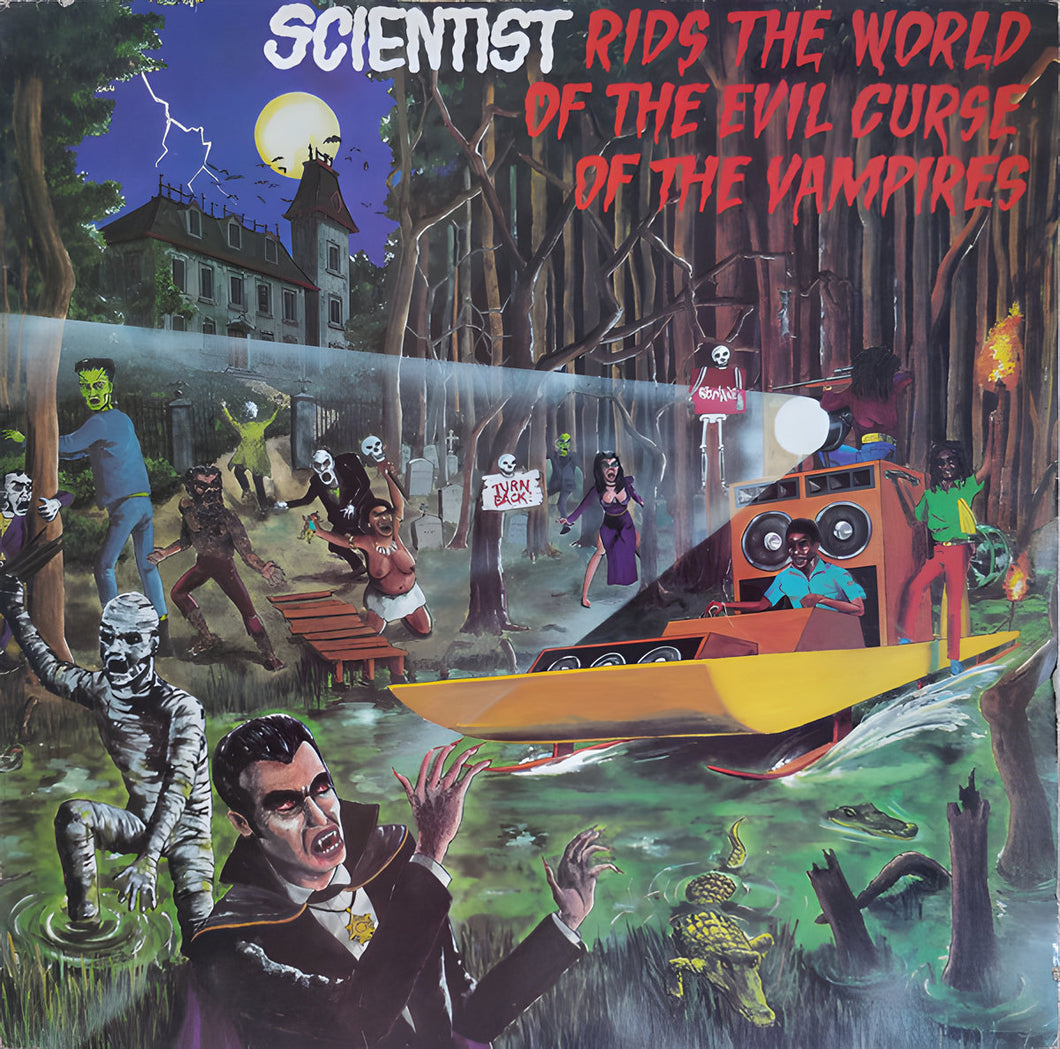 SCIENTIST - Scientist Rids The World Of The Evil Curse Of The Vampires (Vinyle)