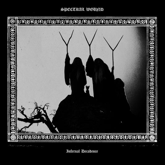 SPECTRAL WOUND - Infernal Decadence (Vinyle)