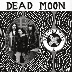 DEAD MOON - Destination X (Vinyle)