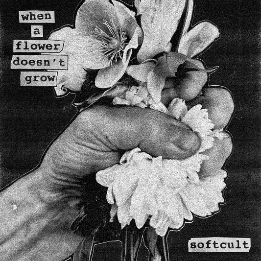 SOFTCULT - When A Flower Doesn't Grow (Vinyle)