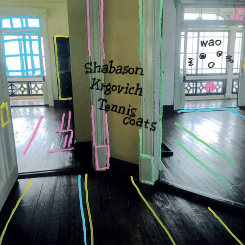 SHABASON, KRGOVICH & TENNISCOAT - Wao (Vinyle) PRÉCOMMANDE