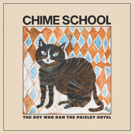 CHIME SCHOOL - The Boy Who Ran The Paisley Hotel (Vinyle)