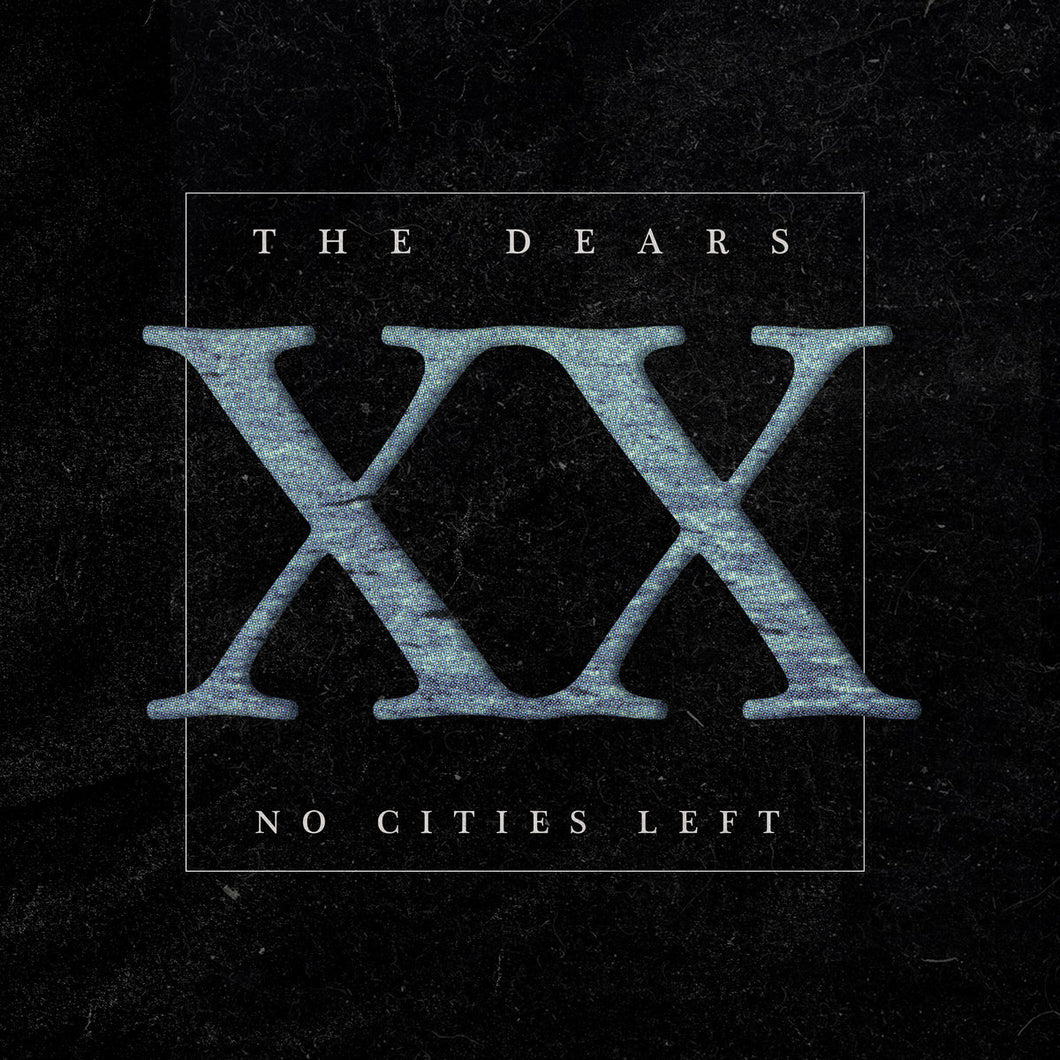 THE DEARS - No Cities Left: The Definitive 20th Anniversary Edition (Vinyle)