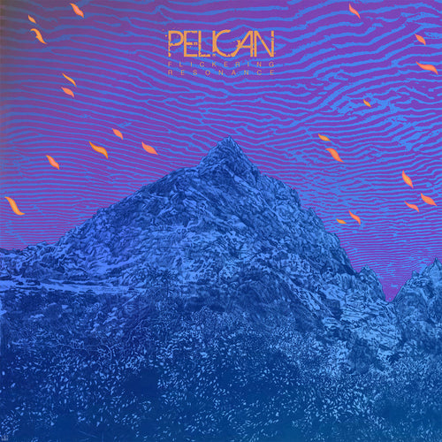 PELICAN - Flickering Resonance (Vinyle)