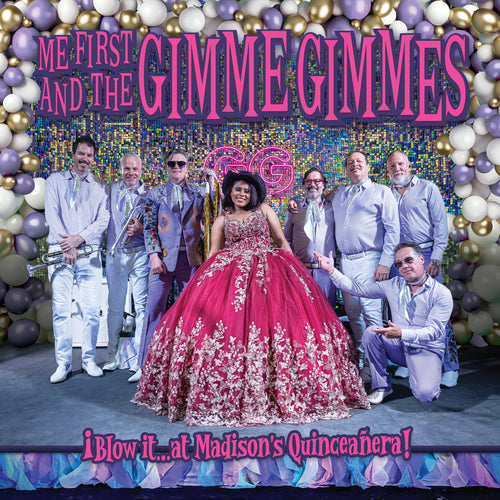ME FIRST & THE GIMME GIMMES - Blow It - At Madison's Quinceañera! (Vinyle)