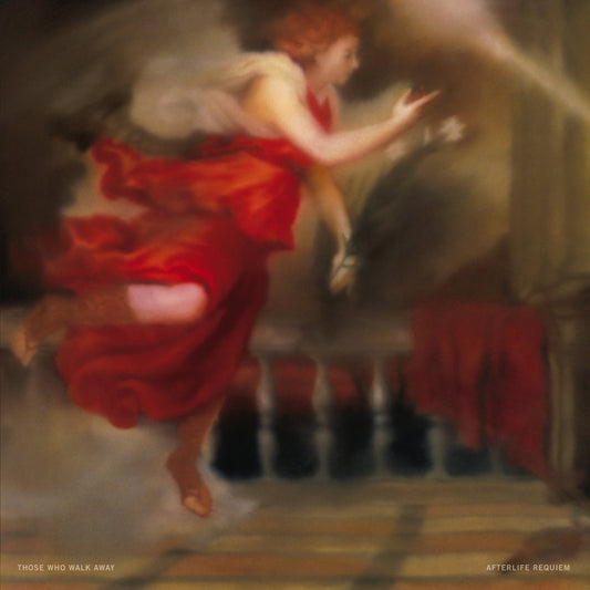 THOSE WHO WALK AWAY - Afterlife Requiem (Vinyle)