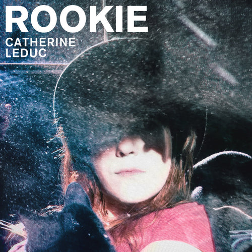 CATHERINE LEDUC - Rookie (Vinyle)