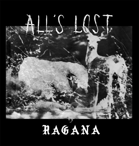 RAGANA - All's Lost (Vinyle)