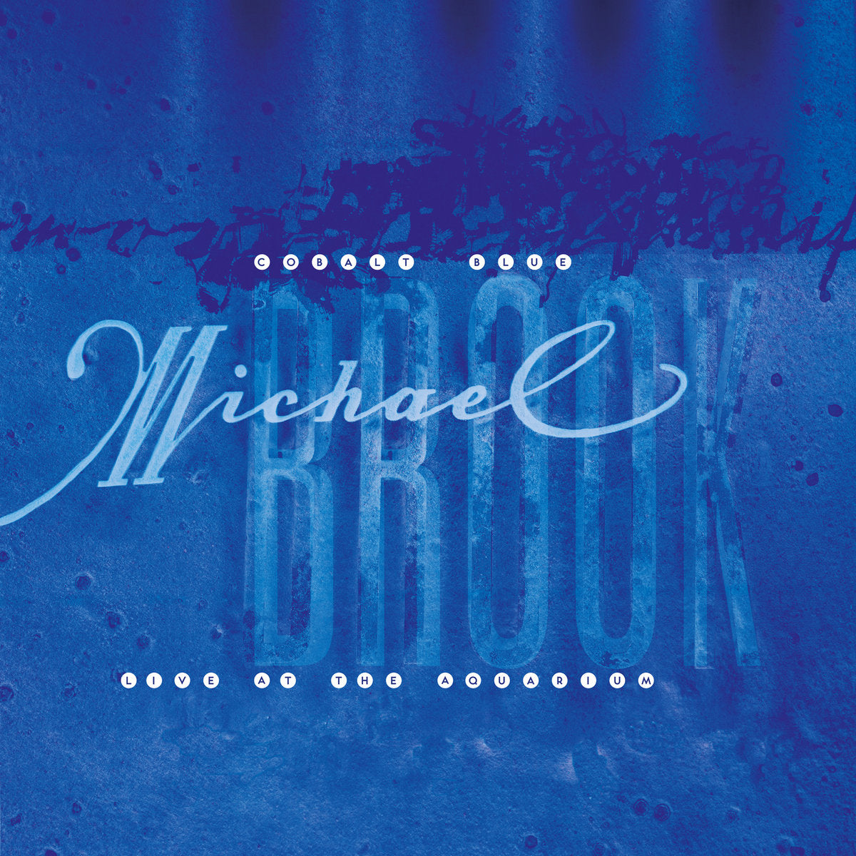 MICHAEL BROOK - Cobalt Blue & Live at the Aquarium (Vinyle) PRÉCOMMANDE (10 juillet)