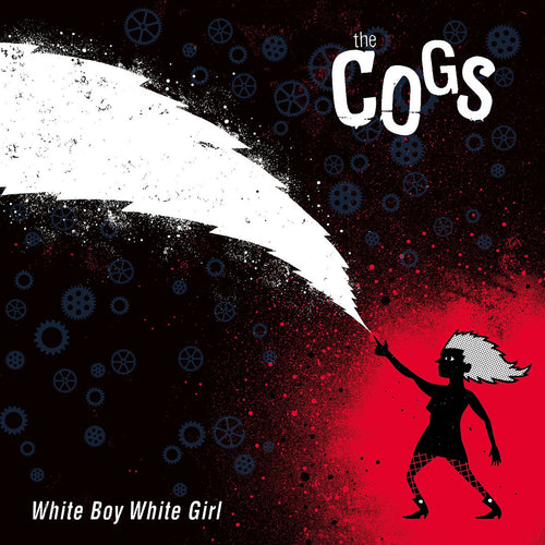 THE COGS - White Boy White Girl (Vinyle)