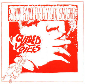 GUIDED BY VOICES - Same Place The Fly Got Smashed (Vinyle)
