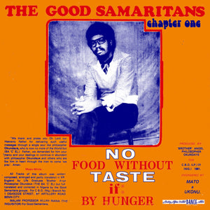 THE GOOD SAMARITANS - No Food Without Taste If By Hunger (Vinyle)