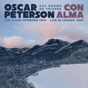 OSCAR PETERSON - Con Alma: The Oscar Peterson Trio – Live In Lugano, 1964 (Vinyle)