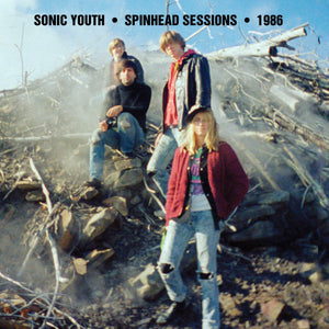 SONIC YOUTH - Spinhead Sessions • 1986 (Vinyle)