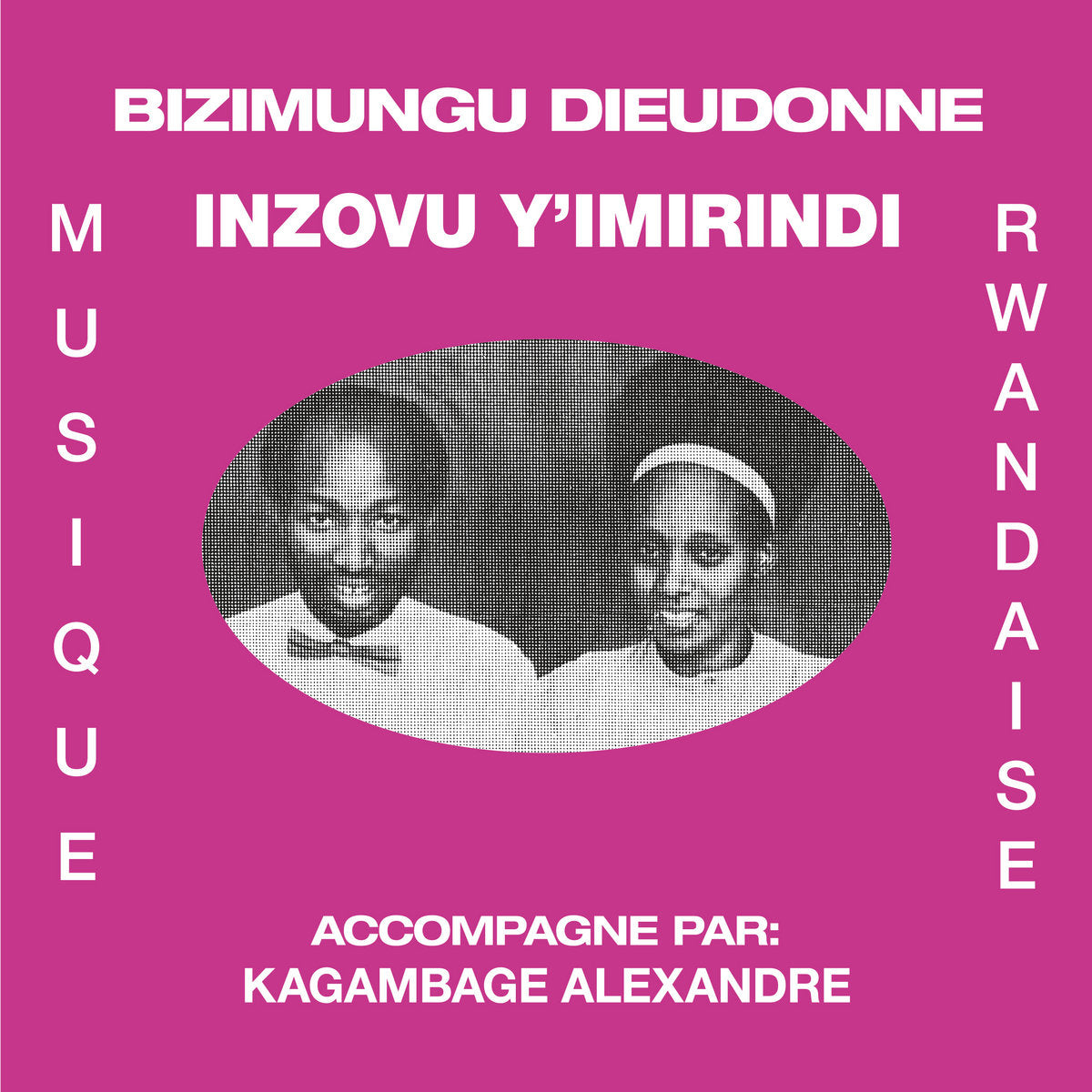 BIZIMUNGU DIEUDONNE - Inzovu Y'Imirindi (Vinyle)