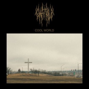 CHAT PILE - Cool World (Vinyle)