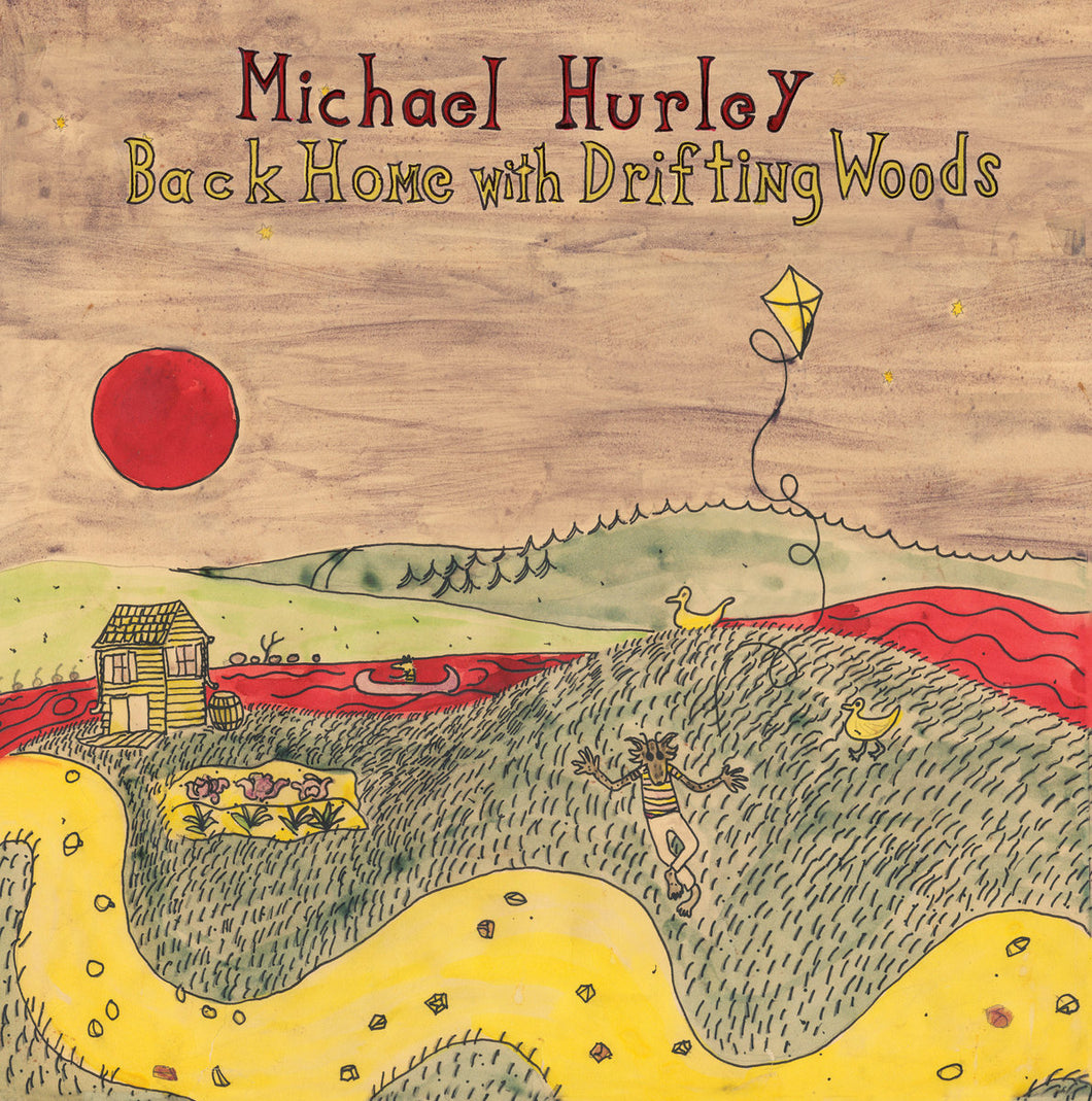 MICHAEL HURLEY - Back Home With Drifting Woods (Vinyle)