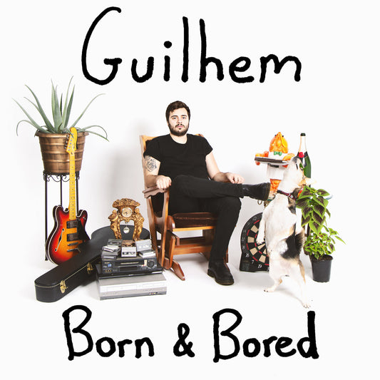 GUILHEM - Born & Bored (Vinyle)