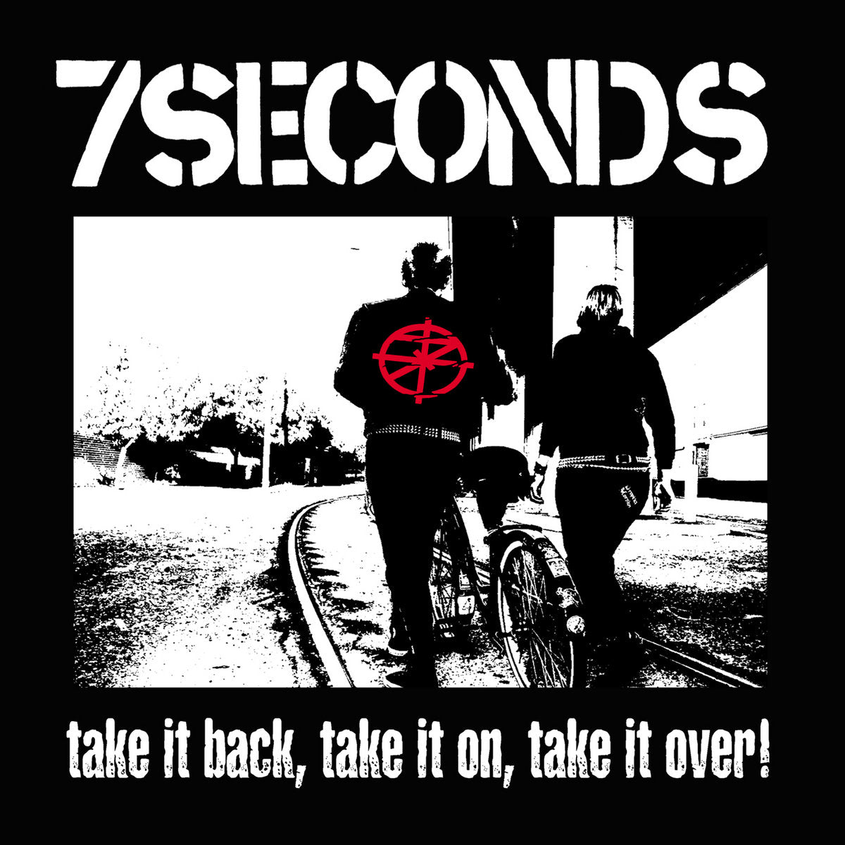 7 SECONDS - Take It Back, Take It On, Take It Over (Vinyle) PRÉCOMMANDE (17 juillet)