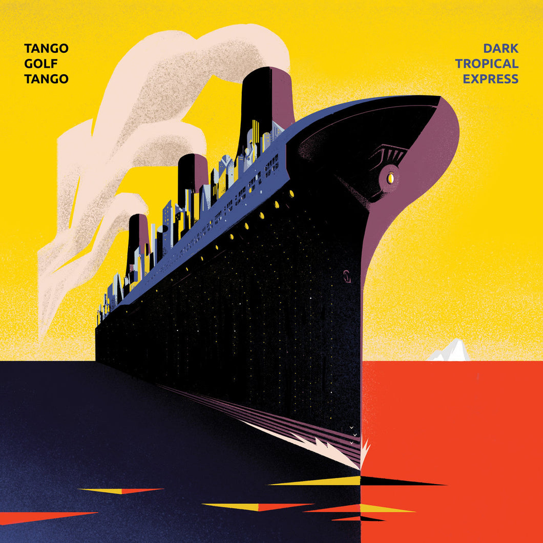TANGO GOLF TANGO - Dark Tropical Express (Vinyle)