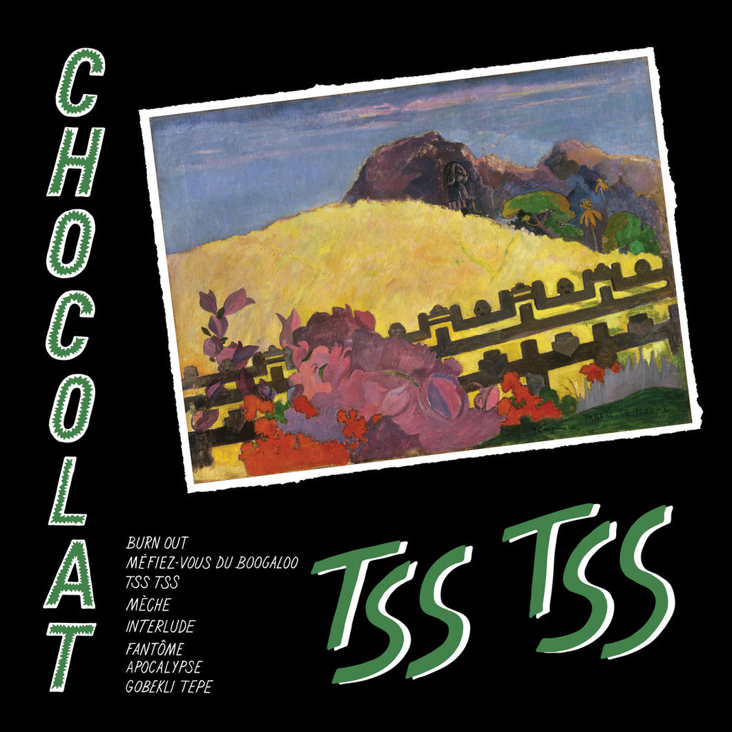 CHOCOLAT - Tss Tss (Vinyle)