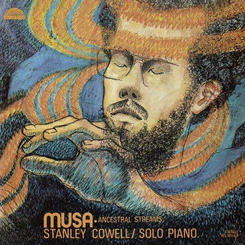 STANLEY COWELL - Musa • Ancestral Streams (Vinyle)