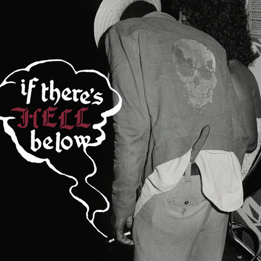 ARTISTES VARIÉS - If There's Hell Below... (Vinyle)