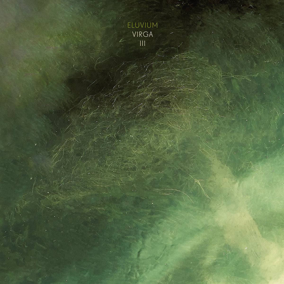 ELUVIUM - Virga III (Vinyle) PRÉCOMMANDE