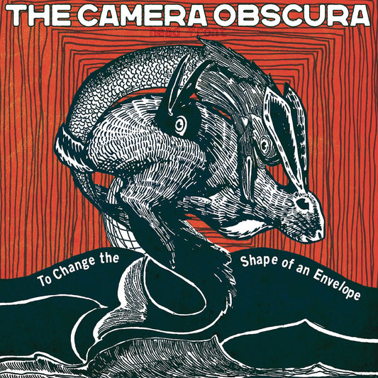 THE CAMERA OBSCURA - To Change the Shape of an Envelope (Vinyle)